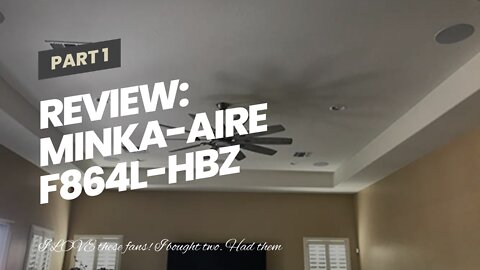 Review: Minka-Aire F864L-HBZ Barn 65 Ceiling Fan with LED Light and DC Motor in Heirloom Bronze...