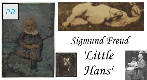 Case Studies: 'Little Hans' - Sigmund Freud