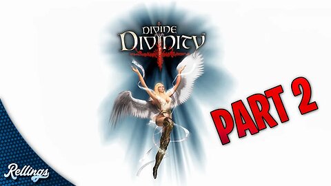 Divine Divinity (PC) Playthrough | Part 2 (No Commentary)
