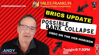 BRICS Update, Possible BANK Collapse, CBDC on the HORIZON