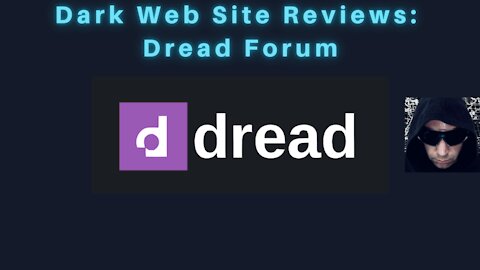 Dark Web Site Review: Dread Forum