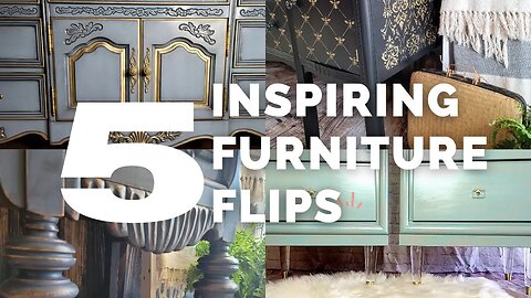 5 Inspiring Furniture Flips | DIY Furniture Makeover Before & After