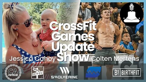 CrossFit Games Update Show | Jessica Cahoy, Mertens, Spin, Pedro, Ingraham