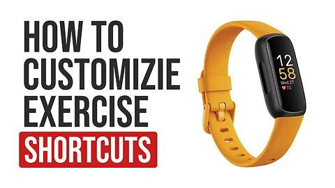 Customizing Exercise Shortcuts on Fitbit Inspire 3