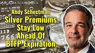 Andy Schectman: Silver Premiums Stay Low Ahead Of BTFP Expiration