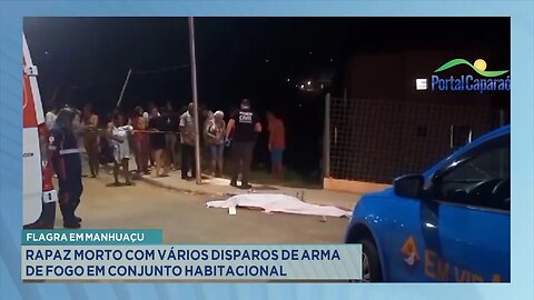 Flagra em Manhuaçu: Rapaz morto com vários disparos de arma de fogo em conjunto habitacional.