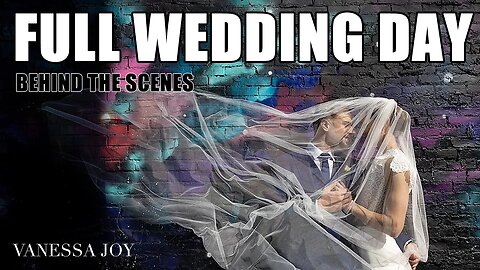 FREE Full Wedding Photography Day Behind the Scenes