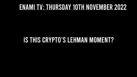 CRYPTO NEWS: FTX (FTT) Crisis Is Crypto's 'Lehman Brothers' Moment