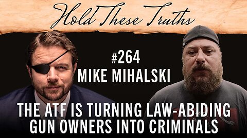 The ATF Is Turning Law-Abiding Gun Owners into Criminals | Mike Mihalski