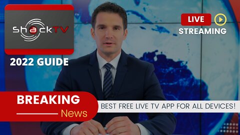 Shack TV - Best Free Live TV App for All Devices! - 2023 Update