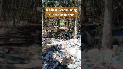 We Have People Living in These Conditions #homeless #homelessness #homelesscamp #austin #abandoned