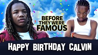 Happy Birthday Calvin | Before They Were Famous | HappyBirthdayCalvin FULL INTERVIEW