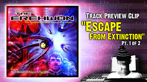 Track Preview - "Escape From Extinction pt. 1" || "The Erehwon" - Concept Soundtrack Album