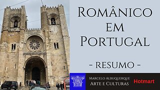 Portugal - Românico - Resumo