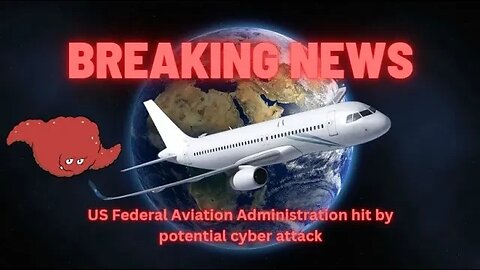 US FAA hit by potential cyber attack!