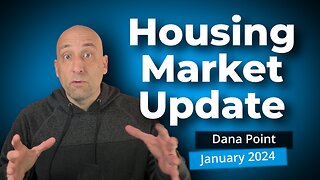 40% BUMP in pending listings 😲 | January 2024 Dana Point Market Update