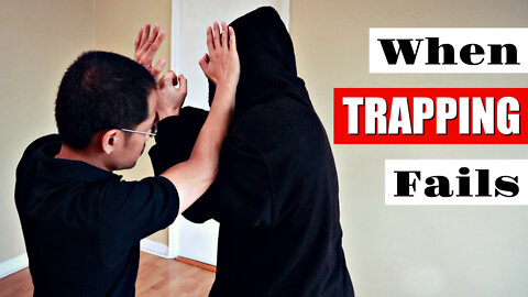 What To Do When WING CHUN TRAPPING Won’t Work