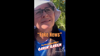 Carin' Karen on "Fake News"