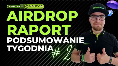 ✅AIRDROP RAPORT - Podsumowanie Tygodnia #2 - Akcje pod Airdropy + Airdrop $MG + $STRD + NFT na Galxe