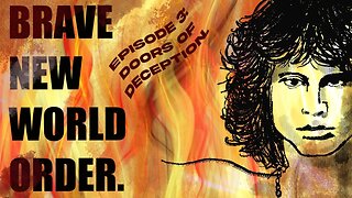 [SF123] 'Huxley's Brave New World Order' Ep3 Doors of Deception