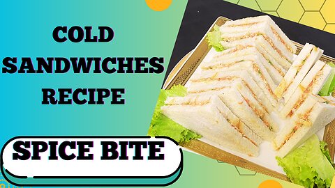 Cold Sandwiches Recipe By Spice Bite | Ramadan Special Recipes