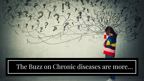 The Buzz on Chronic diseases are more likely to develop in these - CNN