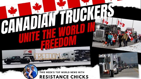 Canadian Truckers Unite the World For Freedom! Convoooy! World News 1/30/22
