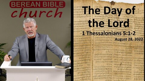 The Day of the Lord (1 Thessalonians 5:1-2)