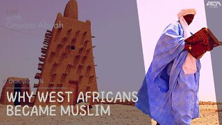 Why West Africans Became Muslim