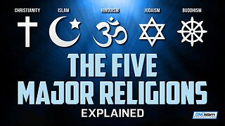 The 5 Major Religions Explained ✝️☪️✡️🕉️☸️