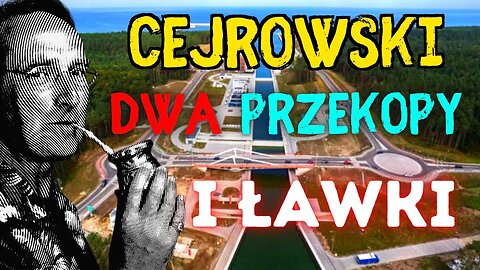 🤠 CEJROWSKI 🤠 o dwóch przekopach 2022/9 Radiowy Przegląd Prasy odc. 1120