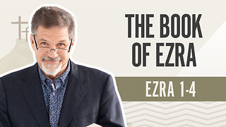 Bible Discovery, Ezra 1-4 | The Book of Ezra - April 23, 2024