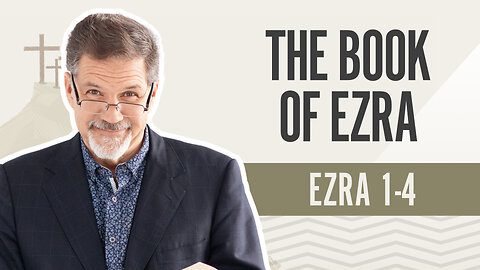 Bible Discovery, Ezra 1-4 | The Book of Ezra - April 23, 2024