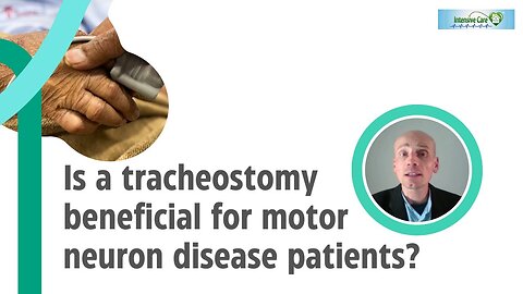 Is a Tracheostomy Beneficial for Motor Neuron Disease Patients?