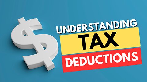 Understanding Tax Deductions and Credits