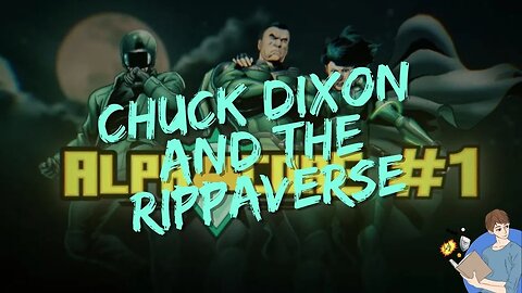 Comic Book Icon Chuck Dixon Joins The Rippaverse