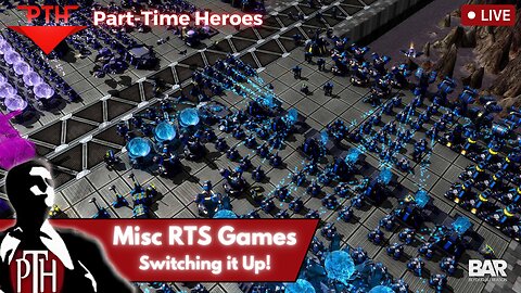 A Smattering of RTS: Starcraft, BAR and possibly more!