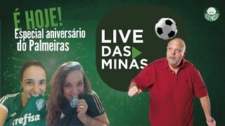 LIVE DAS MINAS: ESPECIAL ANIVERSÁRIO DO PALMEIRAS