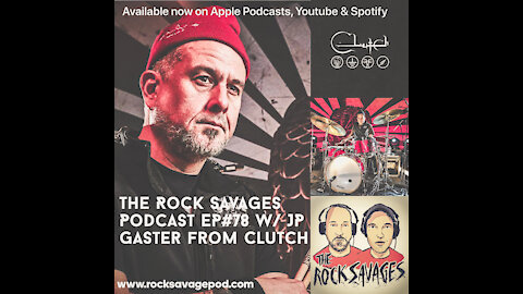 EP#78. Our Interview w/ JP Gaster from Clutch
