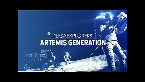 NASA Explorers_ The Artemis Generation