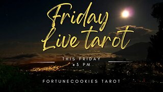Friday afternoon LIVE- weekend kickoff - Live readings for you!