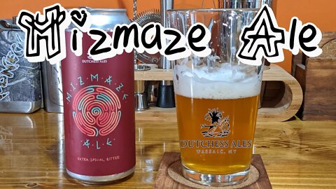 Mizmaze Ale by Dutchess Ales