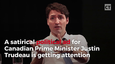 Fake Trudeau Ad Takes Down Canadian PM With Humor