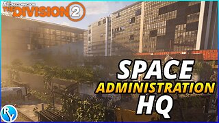 SPACE ADMINISTRATION HQ - DIVISION 2 GAMEPLAY