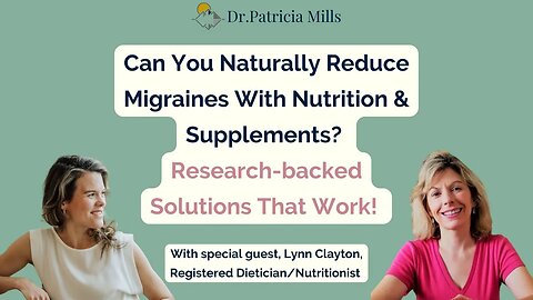 Can You Naturally Reduce Migraines With Nutrition & Supplements? Here Are Research-backed Remedies!