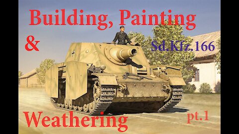 Building, Painting & Weathering 1/35 Brummbar Sd.Kfz.166 pt.1