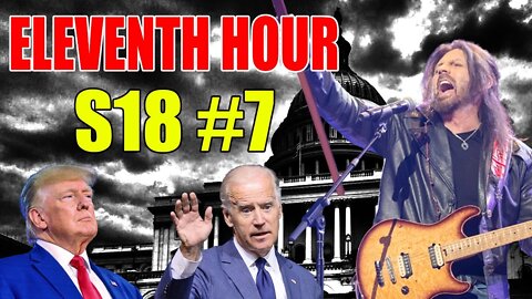 THE ELEVENTH HOUR S18 #7 - ROBIN BULLOCK PROPHETIC WORD