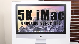 Retina iMac w/ 5K Display Unboxing, Set Up, & Migration Tips