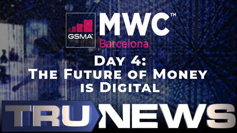 TruNews Presents New World Tech Week: The Future of Money Is Digital