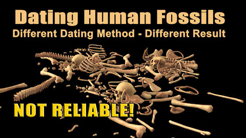 Dating Human Fossils: Totally Inconsistent